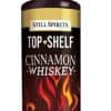 Top Shelf Cinnamon Whiskey Liqueur